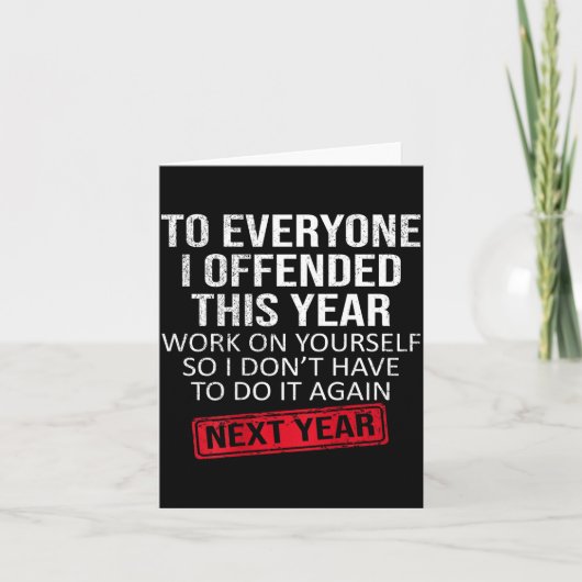 Funny To Everyone I Offended This Year Humor New Y Kaart (Voorkant)