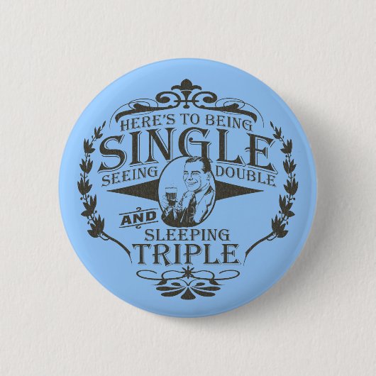 Funny Toast to be Single Ronde Button 5,7 Cm (Voorkant)