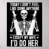 Funny Today I Don't Feel Like Doing Anything Excep Poster (Voorkant)