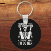 Funny Today I Don't Feel Like Doing Anything Excep Sleutelhanger (Voorkant)