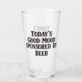Funny Today's Good Mood beroemd gemaakt door Beer Glas (Voorkant)