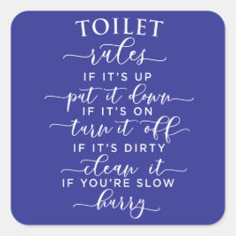 Funny Toilet Rules – Elegant White Text on Black Vierkante Sticker