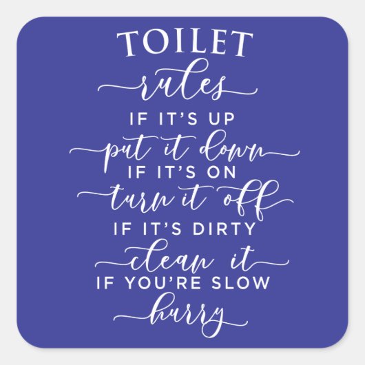 Funny Toilet Rules – Elegant White Text on Black Vierkante Sticker (Voorkant)