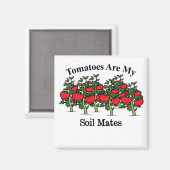 Funny Tomaten zijn mijn bodemgenoten Magneet (Voorkant / Achterkant)