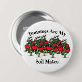 Funny Tomaten zijn mijn bodemgenoten Ronde Button 7,6 Cm (Voorkant /achterkant)