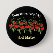 Funny Tomaten zijn mijn bodemgenoten Ronde Button 7,6 Cm (Voorkant)