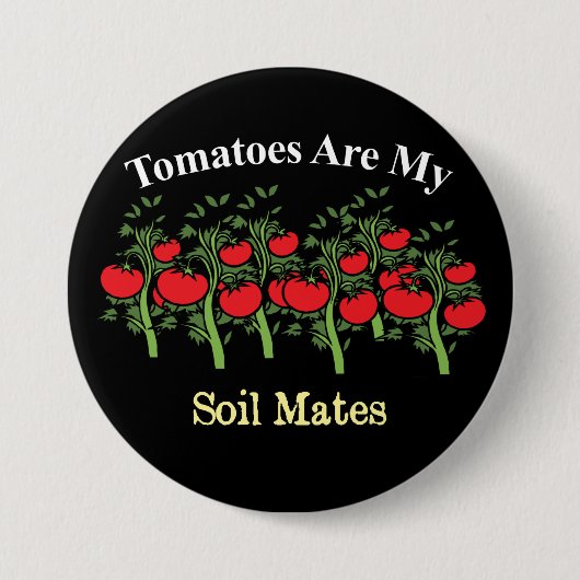 Funny Tomaten zijn mijn bodemgenoten Ronde Button 7,6 Cm (Voorkant)