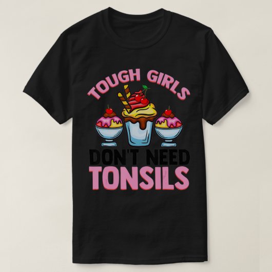 Funny Tonsils Removal Gift Girls Cool Tonsillectom T-shirt (Design voorkant)