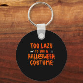 Funny Too Lazy To Buy A Halloween Costume Party Sleutelhanger (Voorkant)