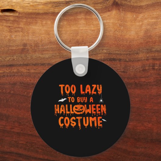 Funny Too Lazy To Buy A Halloween Costume Party  Sleutelhanger (Voorkant)