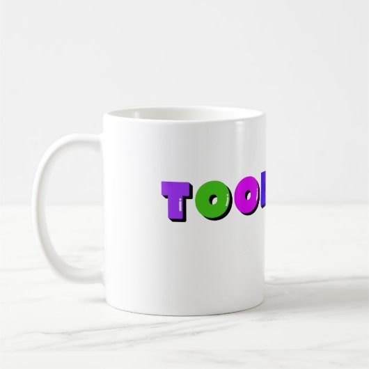 Funny Toodaloo Mok | Sarcastisch ontwerp (Links)