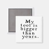Funny Tool Lovers Big Tool Woodching Woodworking Magneet (Voorkant / Achterkant)