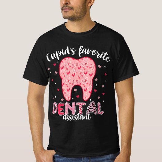Funny Tooth Cupid's Favorite Dental Assistant Vale T-shirt (Voorkant)