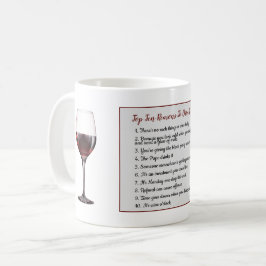 FUNNY Top 10 REDENEN Drink Wijn TOEVOEGDE TEKST Koffiemok