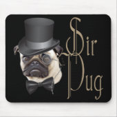 Funny Top Hat Monocle Sir Pug Dog Muismat (Voorkant)