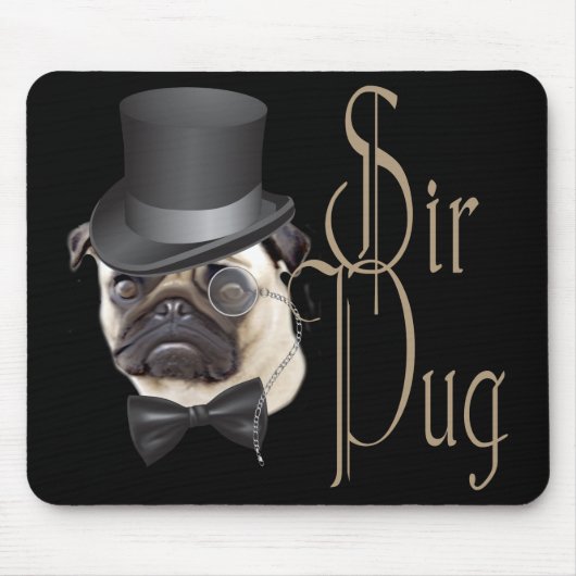 Funny Top Hat Monocle Sir Pug Dog Muismat (Voorkant)