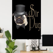 Funny Top Hat Monocle Sir Pug Dog Poster (Thuiskantoor)