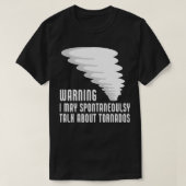 Funny Tornado Storm Chaser Meteorology T-shirt (Design voorkant)