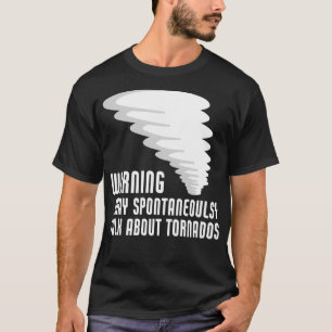 Funny Tornado Storm Chaser Meteorology T-shirt