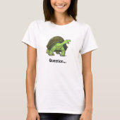 Funny Tortoise Vraag Big Butt T-Shirts (Voorkant)