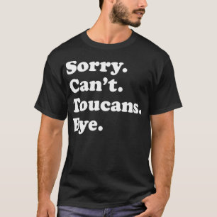 Funny Toucan Bird Gift for Men Women Boys and Girl T-shirt