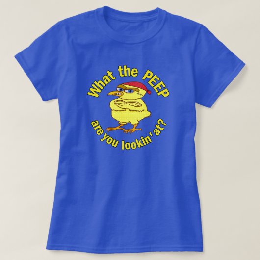 Funny Tough Easter Chick Chicken Peep Humor T-shirt (Design voorkant)