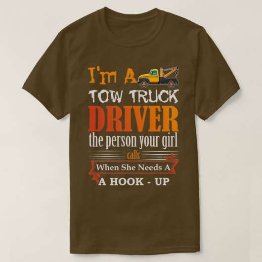 Funny Tow Truck Driver for Wrecker Operator Graphi T-shirt (Design voorkant)
