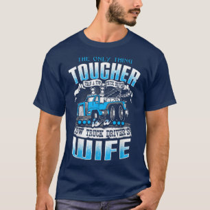 FUNNY TOW-TRUCK DRIVER OPERATOR-vrouw achterafdruk T-shirt