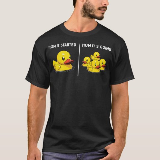 Funny Toy Rubber Duck How it Started How It's Goin T-shirt (Voorkant)
