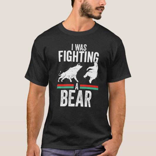 Funny Trader Bull Bullish Crypto I Was Fighting A T-shirt (Voorkant)