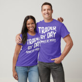 Funny Trader-by-Day Gamer, nachtvideogame T-shirt (Unisex)