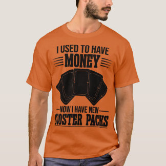 Funny Trading Kaart Game TCG Nu heb ik een nieuwe  T-shirt