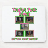 Funny Trailer Park Dawg Muismat (Voorkant)