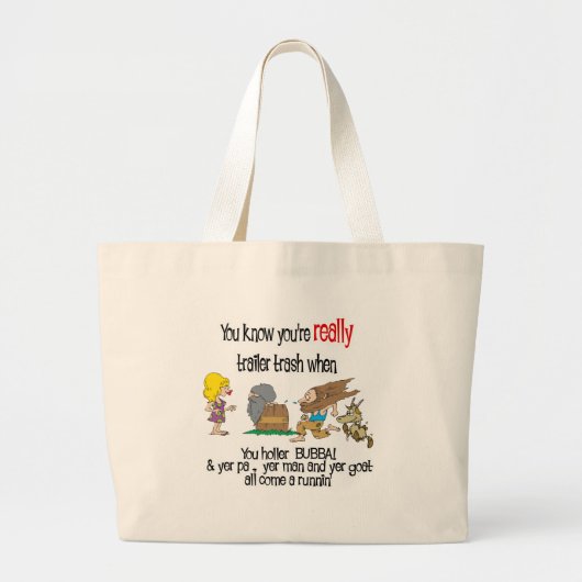 Funny Trailer Park Shirt Grote Tote Bag (Voorkant)