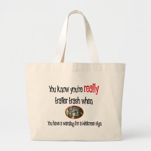 Funny Trailer Park Shirt Grote Tote Bag (Voorkant)