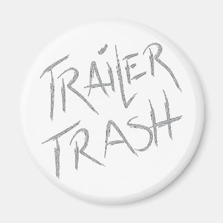 Funny Trailer Park Shirt Magneet
