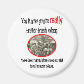 Funny Trailer Park Shirt Magneet (Voorkant)