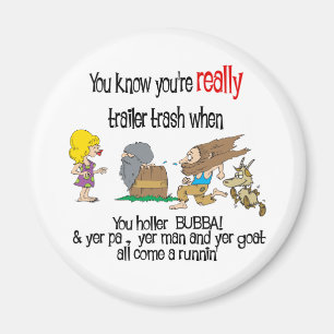 Funny Trailer Park Shirt Magneet