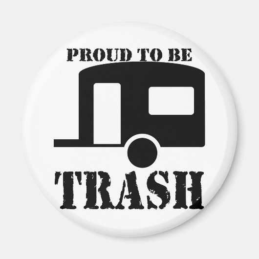 Funny Trailer Park Shirt Magneet (Voorkant)