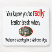 Funny Trailer Park Shirt Muismat (Voorkant)