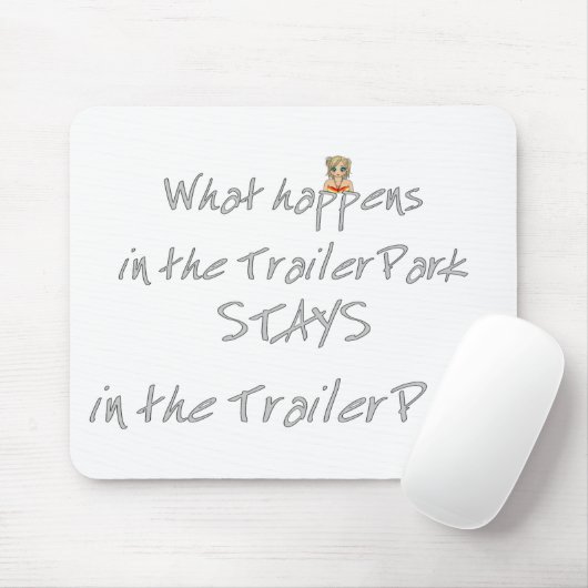 Funny Trailer Park Shirt Muismat (Met muis)