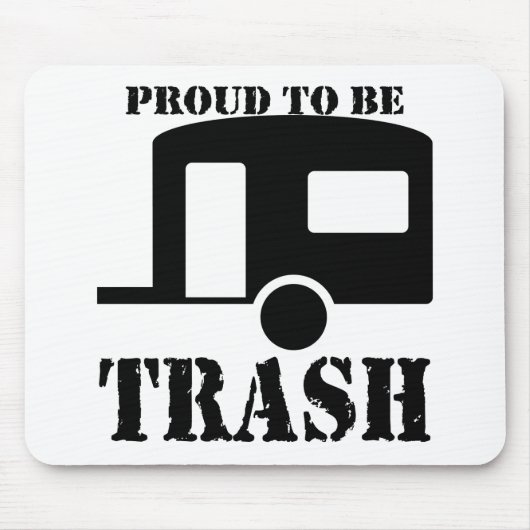 Funny Trailer Park Shirt Muismat (Voorkant)