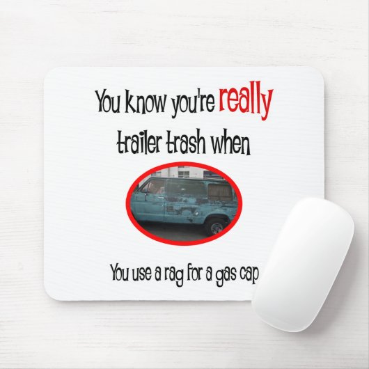 Funny Trailer Park Shirt Muismat (Met muis)