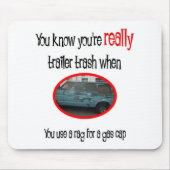 Funny Trailer Park Shirt Muismat (Voorkant)