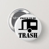 Funny Trailer Park Shirt Ronde Button 5,7 Cm (Voorkant /achterkant)