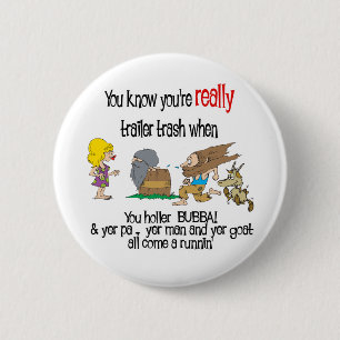 Funny Trailer Park Shirt Ronde Button 5,7 Cm