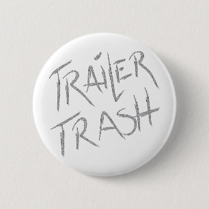 Funny Trailer Park Shirt Ronde Button 5,7 Cm