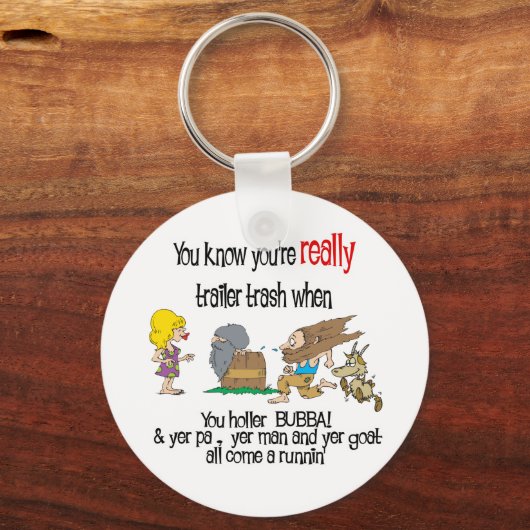Funny Trailer Park Shirt Sleutelhanger (Voorkant)