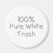 Funny Trailer Park Shirten en Gifts Magneet (Voorkant)