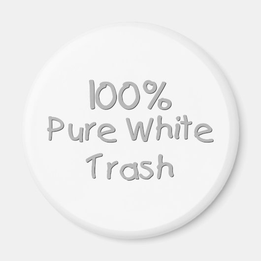 Funny Trailer Park Shirten en Gifts Magneet (Voorkant)